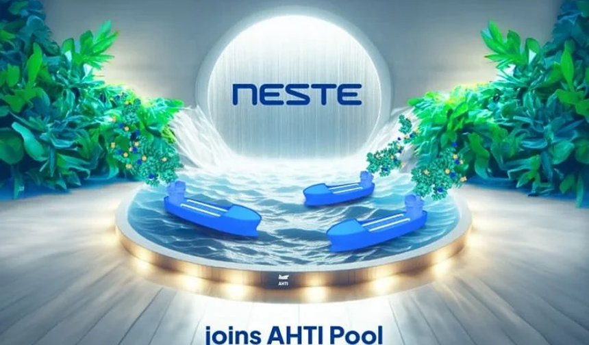 Neste Integrates Fleet into Ahti Pool